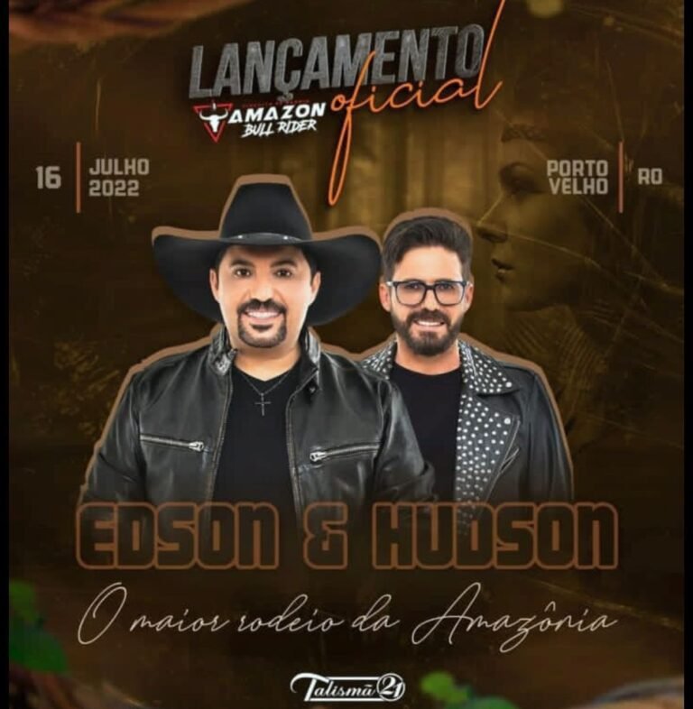 Últimas Notícias 6 Edson e Hudson farão super show neste fim de semana em Porto Velho no lançamento do maior rodeio da amazônia
