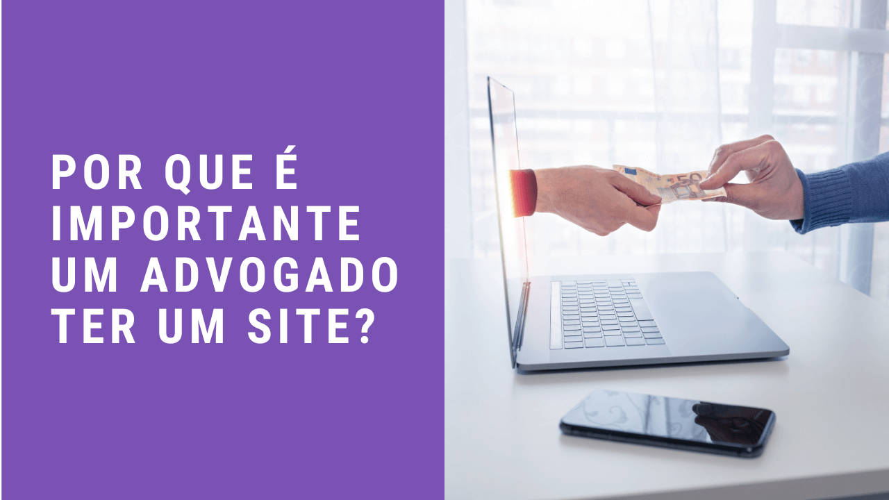 Por que é importante um advogado cria um site?