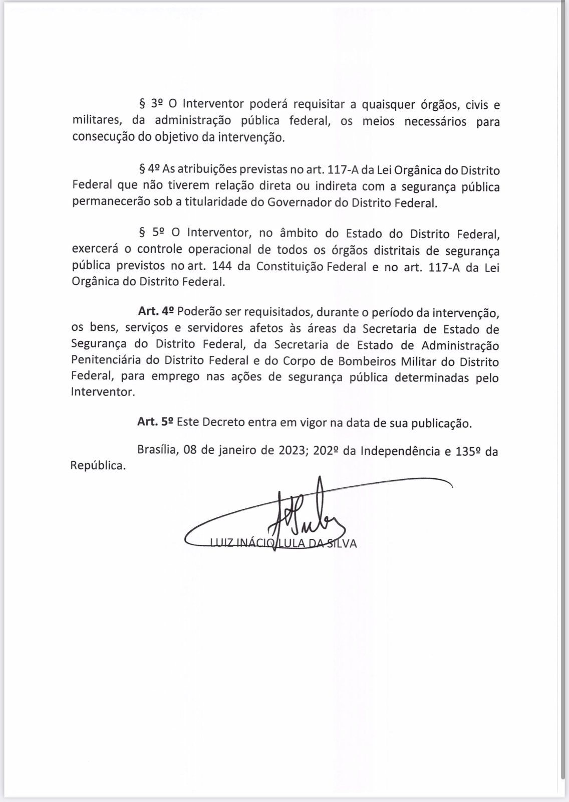 Lula decreta intervenção federal em Brasília – LEIA O DOCUMENTO NA ÍNTEGRA 7 Lula decreta intervenção federal em Brasília – LEIA O DOCUMENTO NA ÍNTEGRA