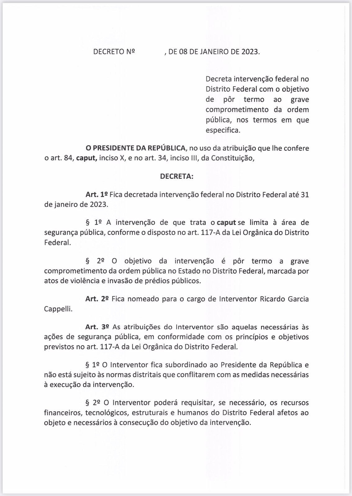 Lula decreta intervenção federal em Brasília – LEIA O DOCUMENTO NA ÍNTEGRA 6 Lula decreta intervenção federal em Brasília – LEIA O DOCUMENTO NA ÍNTEGRA