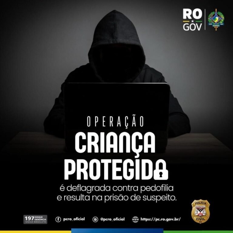 OPERAÇÃO CRIANÇA PROTEGIDA – Polícia Civil prende suspeito de pedofilia, em RO