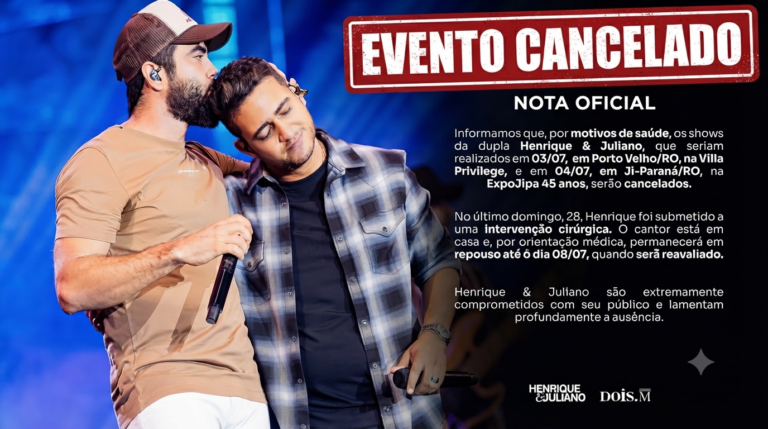 Shows de Henrique e Juliano são cancelados em Porto Velho e Ji-Paraná