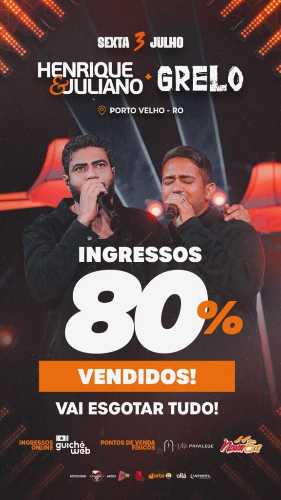 Corrida pelos ingressos: show de Henrique & Juliano e Grelo em Porto Velho entra na reta final de vendas